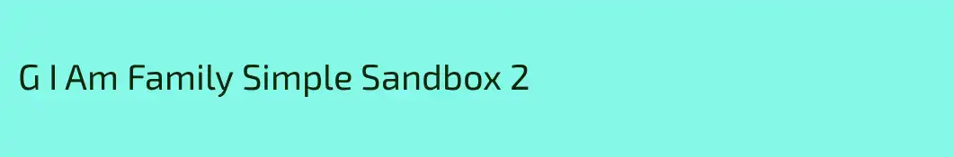 G I Am Family Simple Sandbox 2